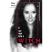 If You Want to be a Witch: A Practical Introduction to the Craft