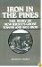 Iron in the Pines: The Story of New Jersey's Ghost Towns and Bog Iron