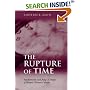 The Rupture of Time: Synchronicity and Jung's Critique of Modern Western Culture: Context, Clarification, Application in Analytical Psychology