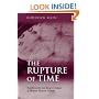 The Rupture of Time: Synchronicity and Jung's Critique of Modern Western Culture: Context, Clarification, Application in Analytical Psychology