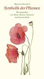 Symbolik der Pflanzen: Mit 101 Aquarellen
