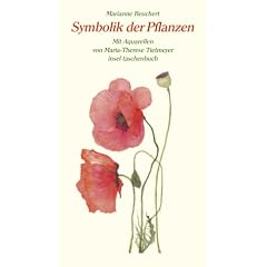 Symbolik der Pflanzen: Mit 101 Aquarellen