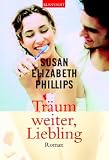 Tr&auml;um weiter, Liebling, Sonderausgabe - Susan Elizabeth Phillips, Gertrud Wittich