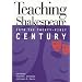 Teaching Shakespeare Into 21St Century