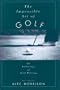 The Impossible Art of Golf: An Anthology of Golf Writing
