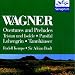 Wagner: Tristan und Isolde/Parsifal/Die Meistersinger Von N&uuml;rnberg/Lohengrin/Tannh&auml;user