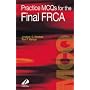 Practice MCQ's for the Final FRCA (FRCA Study Guides)