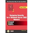MCSE 70-298 Exam Cram 2: Designing Security for a Windows Server 2003 Network (Exam Cram 2)