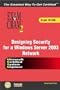 MCSE 70-298 Exam Cram 2: Designing Security for a Windows Server 2003 Network