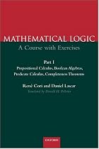 Mathematical Logic: Part 1: Propositional Calculus, Boolean Algebras, Predicate Calculus, Completeness Theorems: A Course with Exercises: ... Calculus, Completeness Theorems Pt.1