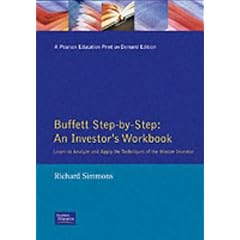 Buffett Step by Step: An Investor's Workbook - Learn to Analyze and Apply the Techniques of the Master Investor