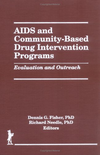 AIDS And Community-based Drug Intervention Programs: Evaluation and Outreach