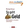 So geht Geld: Richtig sparen, vorsorgen und anlegen