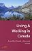 Living and Working in Canada: A New Life in Canada - All You Need to Know (Living & Working Abroad)