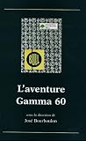 L'aventure Gamma 60