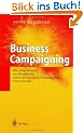 Business Campaigning: Was Unternehmen von Greenpeace und amerikanischen Wahlk�mpfern lernen k�nnen