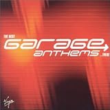 The Best Garage Anthems Ever