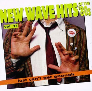 CD-Charts  Music : Just Can't Get Enough: New Wave Hits of the '80s, Vol. 11