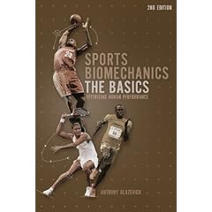 Sports Biomechanics: The Basics: Optimising Human Performance