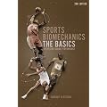 Sports Biomechanics: The Basics: Optimising Human Performance