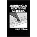 Modern GaAs Processing Methods (Artech House Microwave Library)