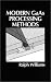 Modern GaAs Processing Methods