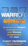 Warriors: A Powerful Weight Management and Fitness Programme for Men