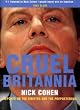 Cruel Britannia: Reports on the Sinister and the Preposterous
