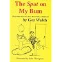 The Spot on My Bum: Horrible Poems for Horrible Children