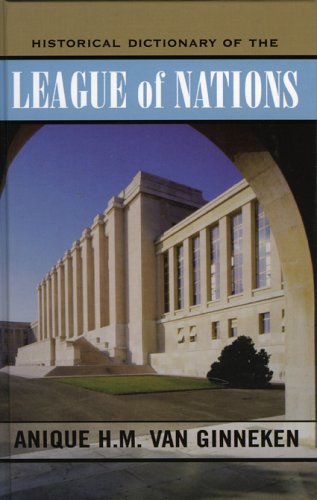 Historical Dictionary of the League of Nations (Historical Dictionaries of International Organizations) under Treaties in The Books Store