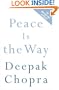 Peace Is the Way: Bringing War and Violence to an End (Chopra, Deepak)