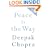 Peace Is the Way: Bringing War and Violence to an End (Chopra, Deepak)