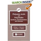 Polyamic Acids and Polyimides: Synthesis, Transformations, and Structure by Michael I. Bessonov and Vladimir A. Zubkov