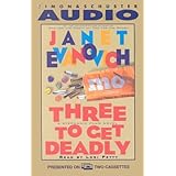 Three to Get Deadly (Stephanie Plum, No. 3)