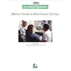 Dentistry Explained: A Patient Guide to Root Canal Therapy by Dumsha