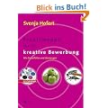 Beruf & Karriere Bewerbungs- und Praxismappen: Praxismappe f�r die kreative Bewerbung: Wie Sie auffallen und �berzeugen