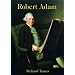 Robert Adam: An Illustrated Life of Robert Adam, 1728-92 (Lifelines)