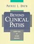 Beyond Clinical Paths: Advanced Tools for Outcomes Management