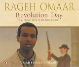 Revolution Day: The Human Story of the Battle for Iraq