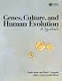 Genes, Culture, and Human Evolution: A Synthesis