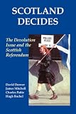 Scotland Decides: The Devolution Issue and the 1997 Referendum