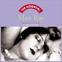 The Essential Man Ray