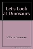 Let's look at dinosaurs