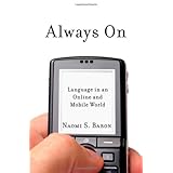 Always On: Language in an Online and Mobile World