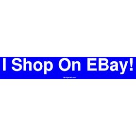 I Shop On EBay! Bumper Sticker