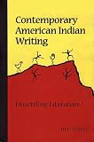 Contemporary American Indian Writing : Unsettling  Literature