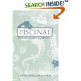 Piscinae: Artificial Fishponds in Roman Italy (Studies in the History of Greece and Rome Series) by  James Higginbotham