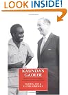 Kaunda's Gaoler: Memoirs of a District Officer in Northern Rhodesia and Zambia