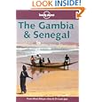 Lonely Planet the Gambia and Senegal (Lonely Planet the Gambia and Senegal, 1st ed) (Loneley Planet the Gambia and... by  David Else