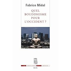 Quel bouddhisme pour l'Occident ?